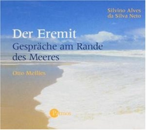 Silvino Ales – Der Eremit - Gespräche am Rande des Meeres