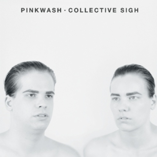 Pinkwash – Collective Sigh