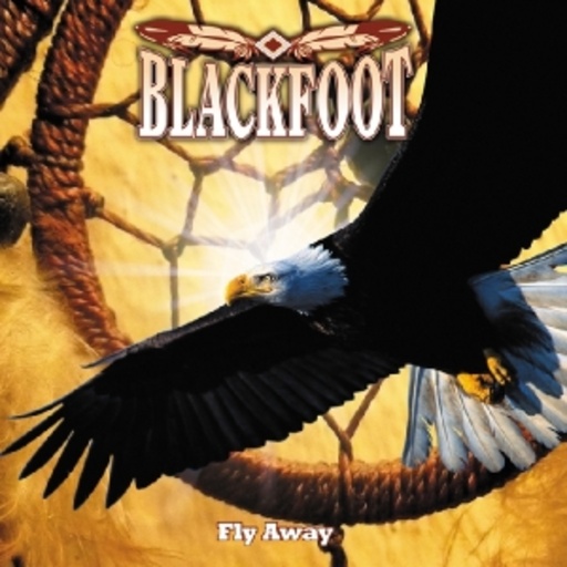 Blackfoot – Fly Away