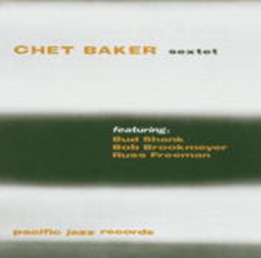 Chet Baker – Chet Baker Sextet