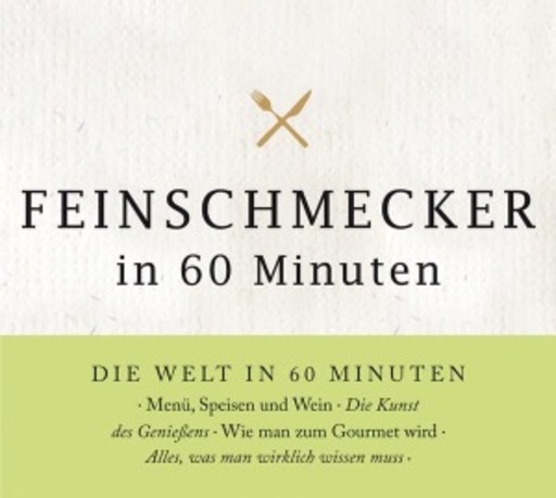 Andreas Wilde – Feinschmecker in 60 Minuten