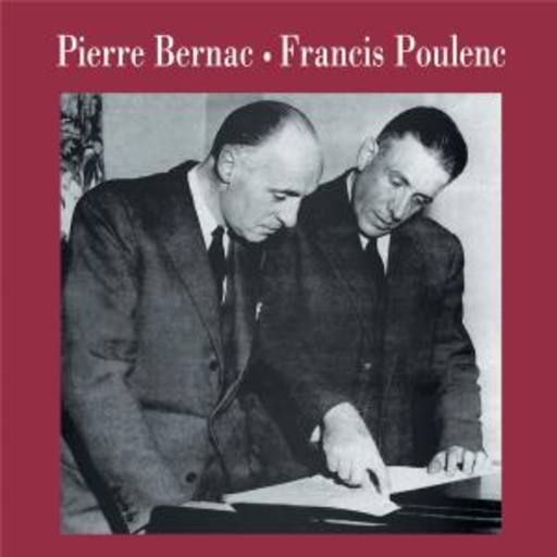 Pierre Bernac – Pierre Bernac/Francis Poulenc