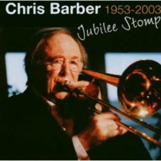 Chris Barber – Jubilee Stomp