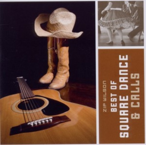 Zip Wilson – Best Of Square Dance & Calls