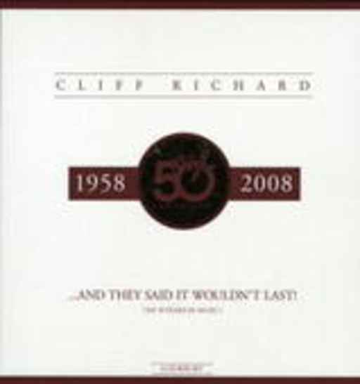 Cliff Richard – ... And They Said It Wouldn't Last! - My 50 Years In Music
