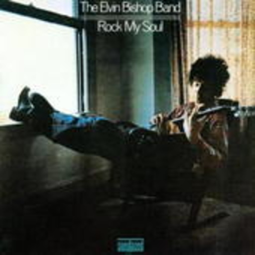 Elvin Bishop Group – Rock My Soul