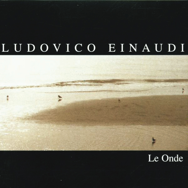 Ludovico Einaudi – Le Onde