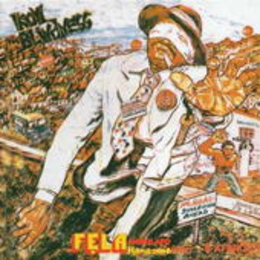 Fela Kuti – Ikoyi Blindness/Kalakuta Show