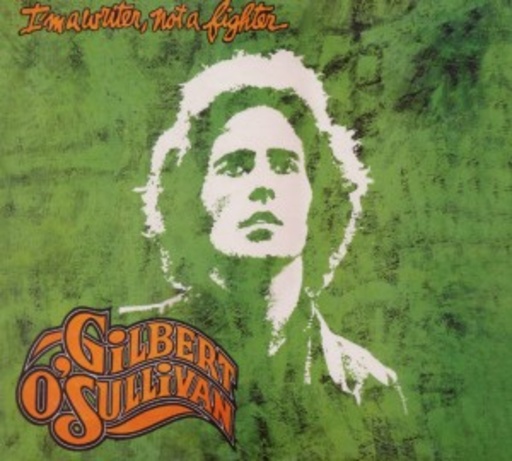Gilbert O'Sullivan – I'm A Writer, Not A Fighter