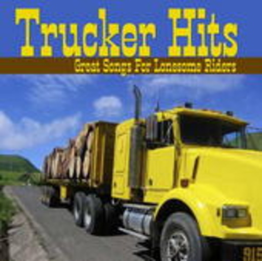 Diverse – Trucker Hits - Great Songs For Lonesome Riders