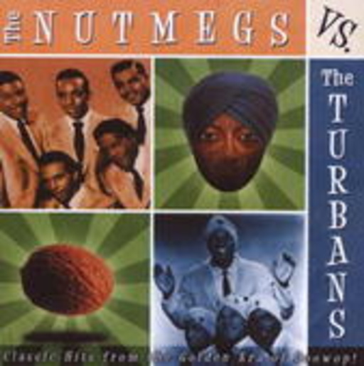 The Nutmegs vs. The Turbans – The Nutmegs vs. The Turbans