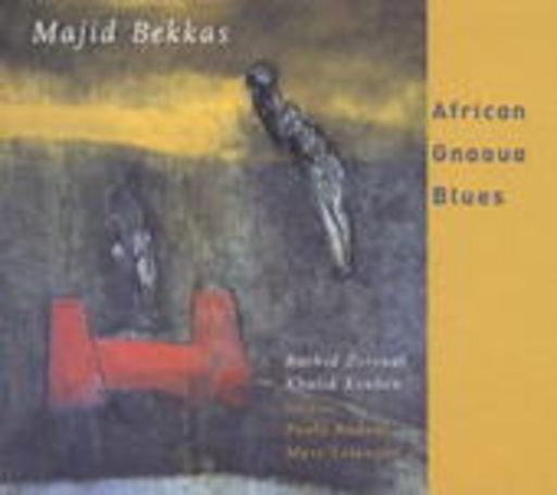 Majid Bekkas – African Gnaoua Blues