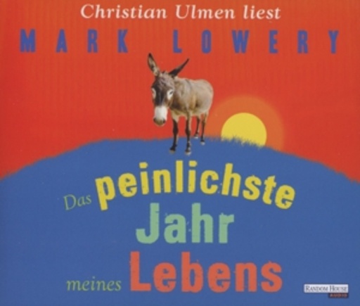Christian Ulmen – Das peinlichste Jahr meines Lebens