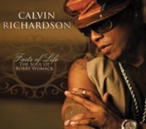 Calvin Richardson – Facts Of Life - The Soul Of Bobbie Womack