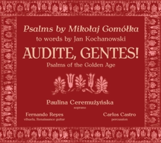 Paulina Ceremuzynska/Fernando Reyes/Carlos Castro – Audite, Gentes!