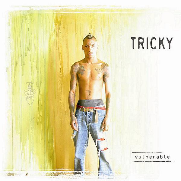 Tricky – Vulnerable