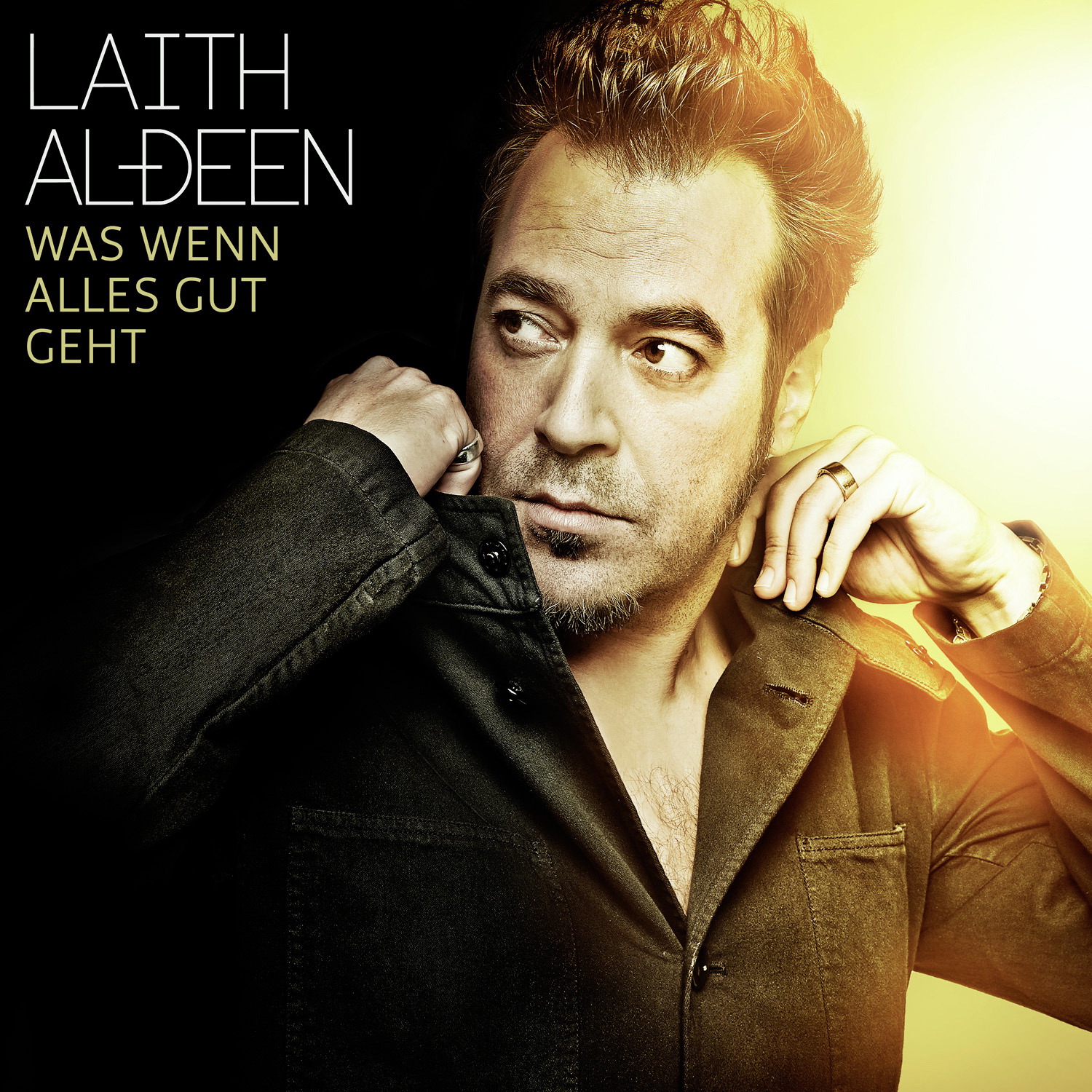 Laith Al-Deen – Was wenn alles gut geht