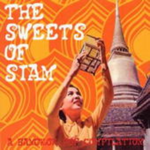 Diverse – The Sweets Of Siam - A Bangkok Pop Compilation