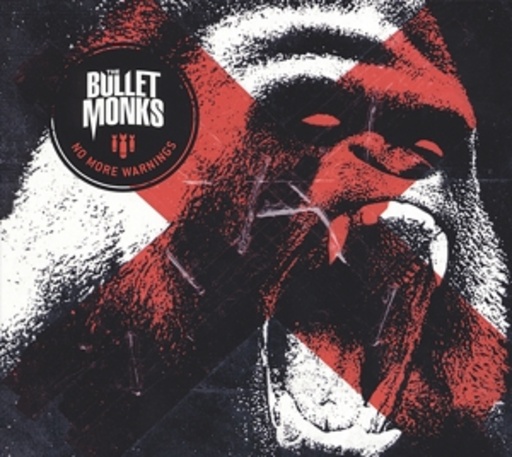 The Bulletmonks – No More Warnings