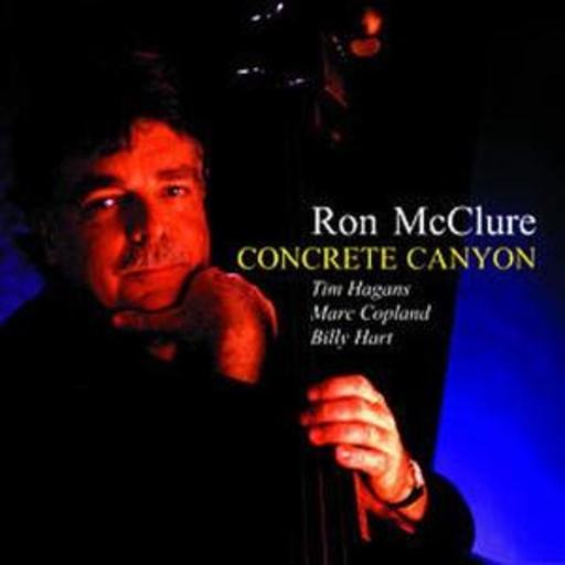Ron McClure – Concrete Canyon