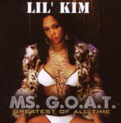 Lil Kim – Ms. G.O.A.T.