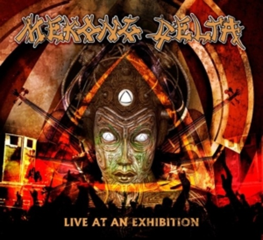 Mekong Delta – Live At An Exhibition