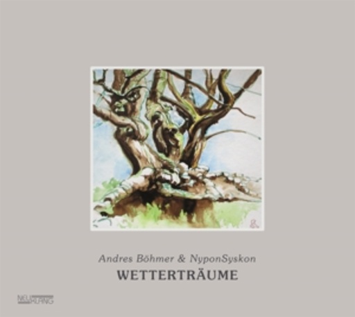 Andres Böhmer & Nypon Syskon – Wetterträume