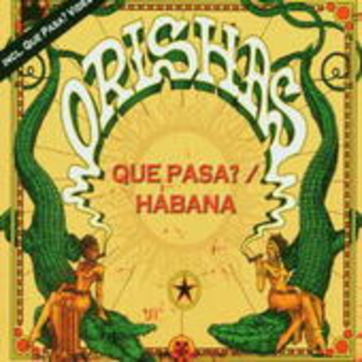 Orishas – Que Pasa?/Habana