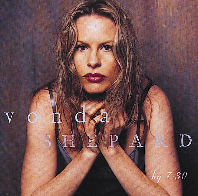 Vonda Shepard – By 7:30