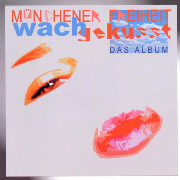 Münchener Freiheit – Wachgeküsst - Das Album