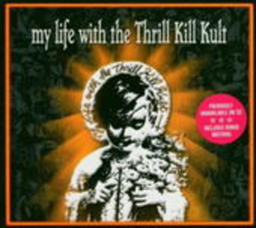 My Life With The Thrill Kill Kult – S.T. (Kooler Than Jesus)