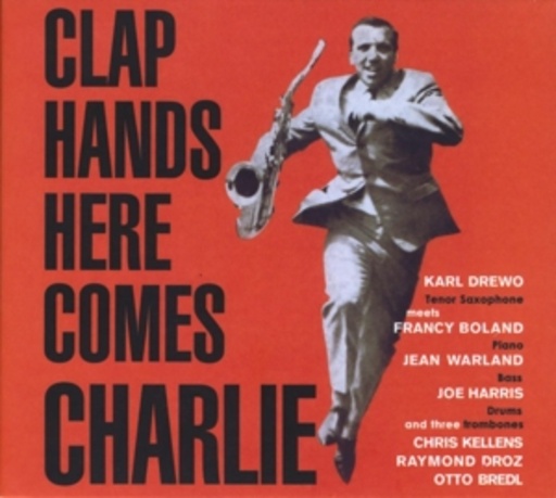 Karl Drewo – Klap Hands Here Comes Charlie