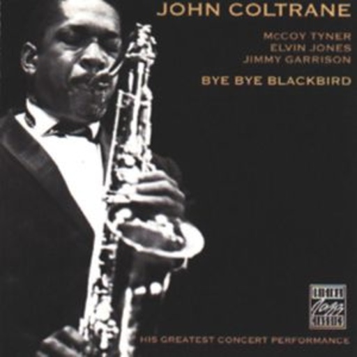 John Coltrane – Bye Bye Blackbird (Original Jazz Classics)