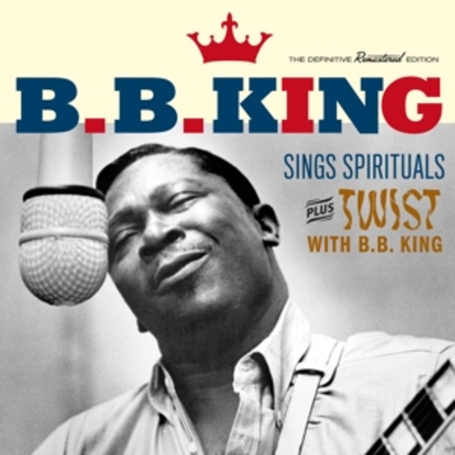 B.B. King – Sings Spirituals/Twist With B.B. King