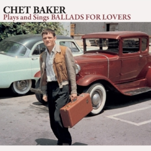 Chet Baker – Plays And Sings Ballads For Lovers