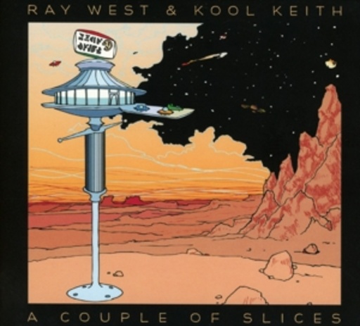 Ray West & Kool Keith – A Couple Of Slices