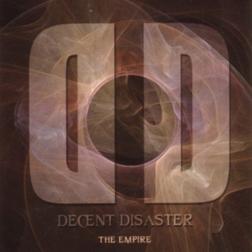 Decent Disaster – The Empire