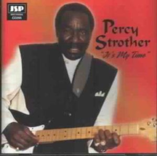 Percy Strother – It's My Time
