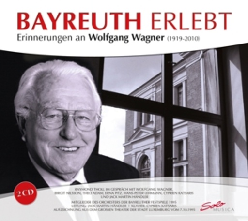 Michael Diverse – Bayreuth Erlebt - Erinnerungen an Wolfgang Wagner (1919-2010)