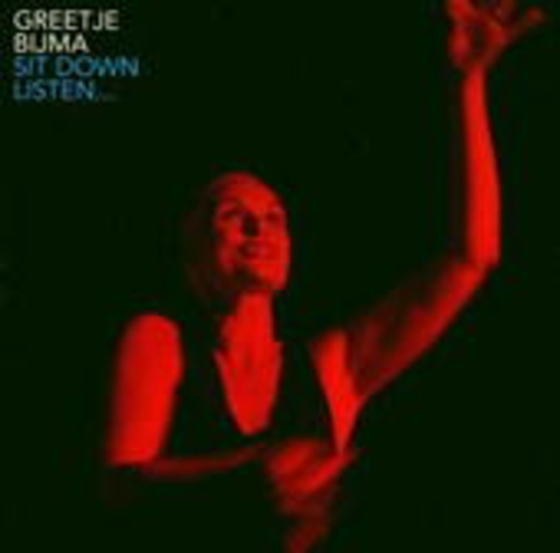 Greetje Bijma – Sit Down Listen...