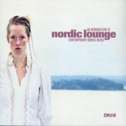 Diverse – Nordic Lounge - An Introduction To Contemporary Nordic Music