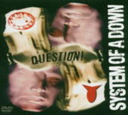 System Of A Down – Question!
