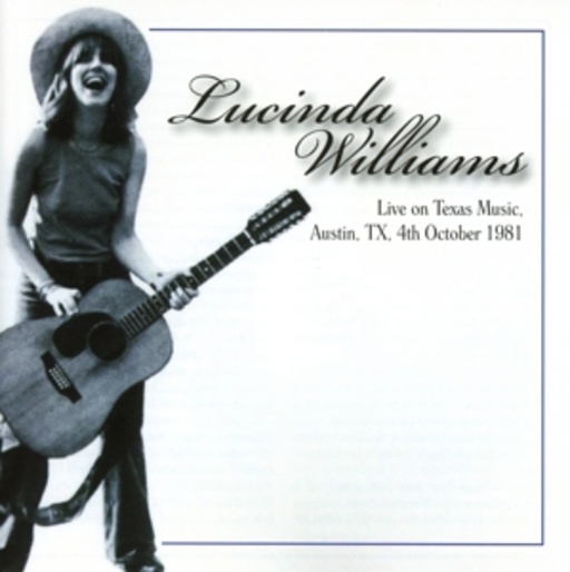 Lucinda Williams – Live On Texas Music Austin, TX, 4th Oct. 1981
