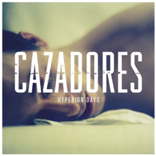 Cazadores – Hyperion Days