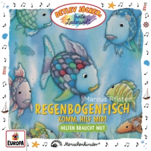 Detlev Jöcker – Der Regenbogenfisch - Helfen braucht Mut