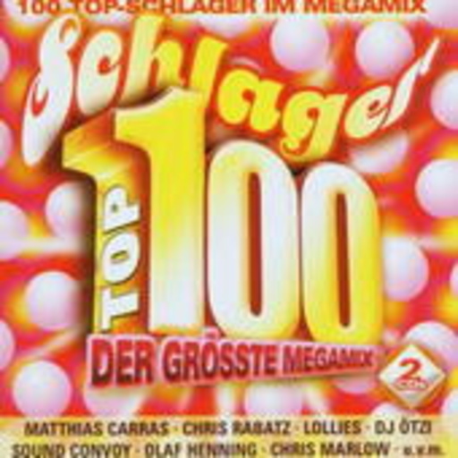 Diverse – Schlager Top 100 - Der grösste Megamix