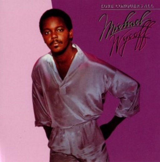 Michael Wycoff – Love Conquers All
