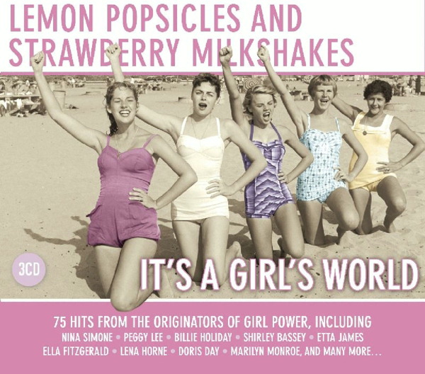 Diverse – Lemon Popsicles And Strawberry Milkshakes - It's A Girl's World