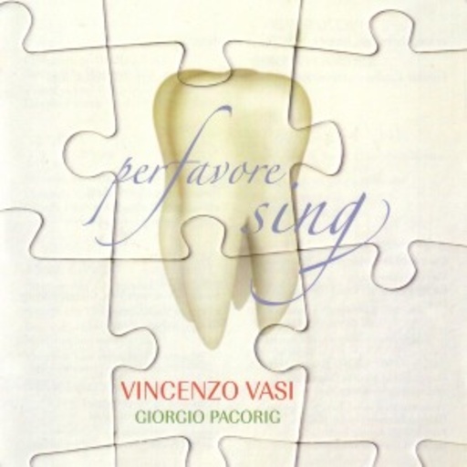 Vincenzo Vasi/Giorgio Pacorig – Perfavore Sing