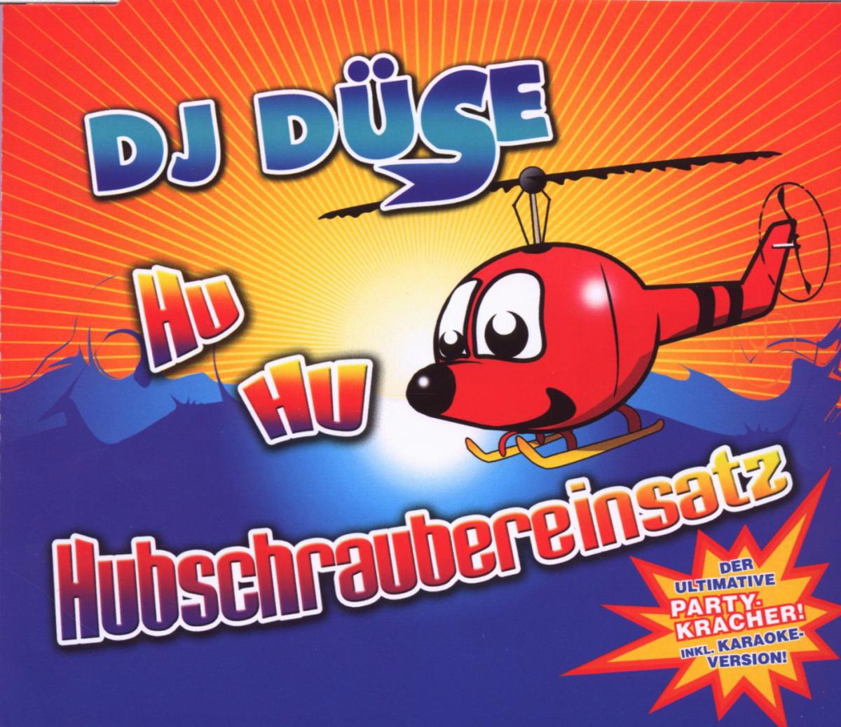 DJ Düse – Hubschraubereinsatz